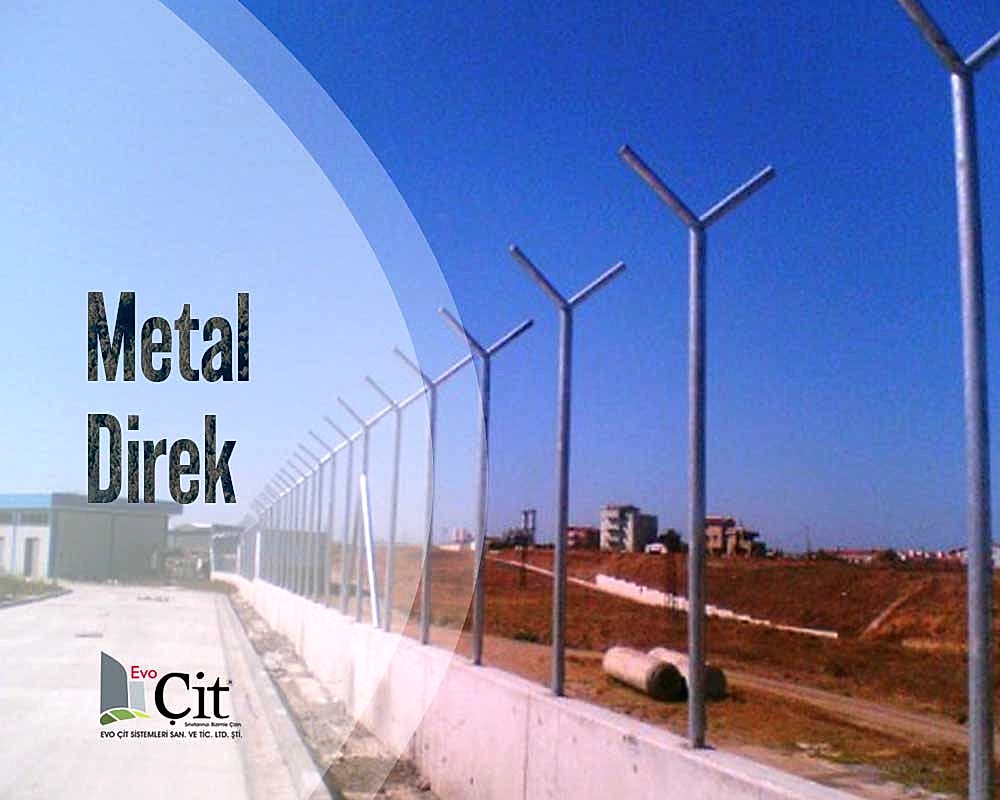 Evo Çit || Metal Direk