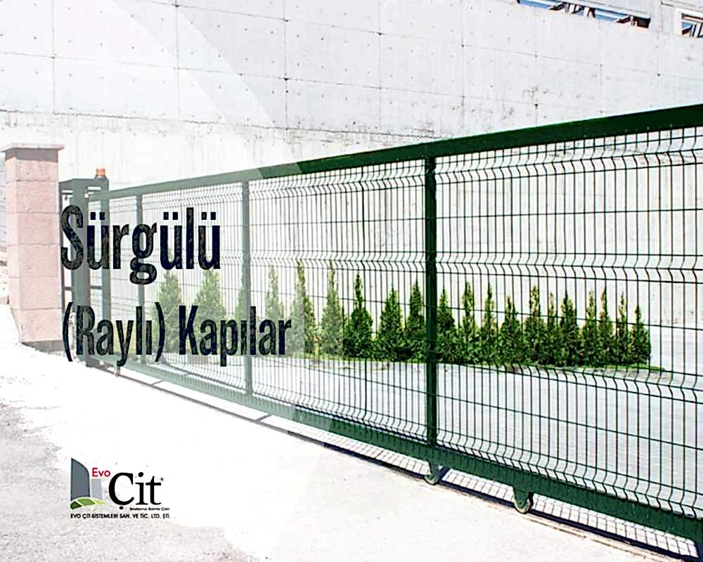 Evo Çit || Sürgülü (Raylı) Kapılar