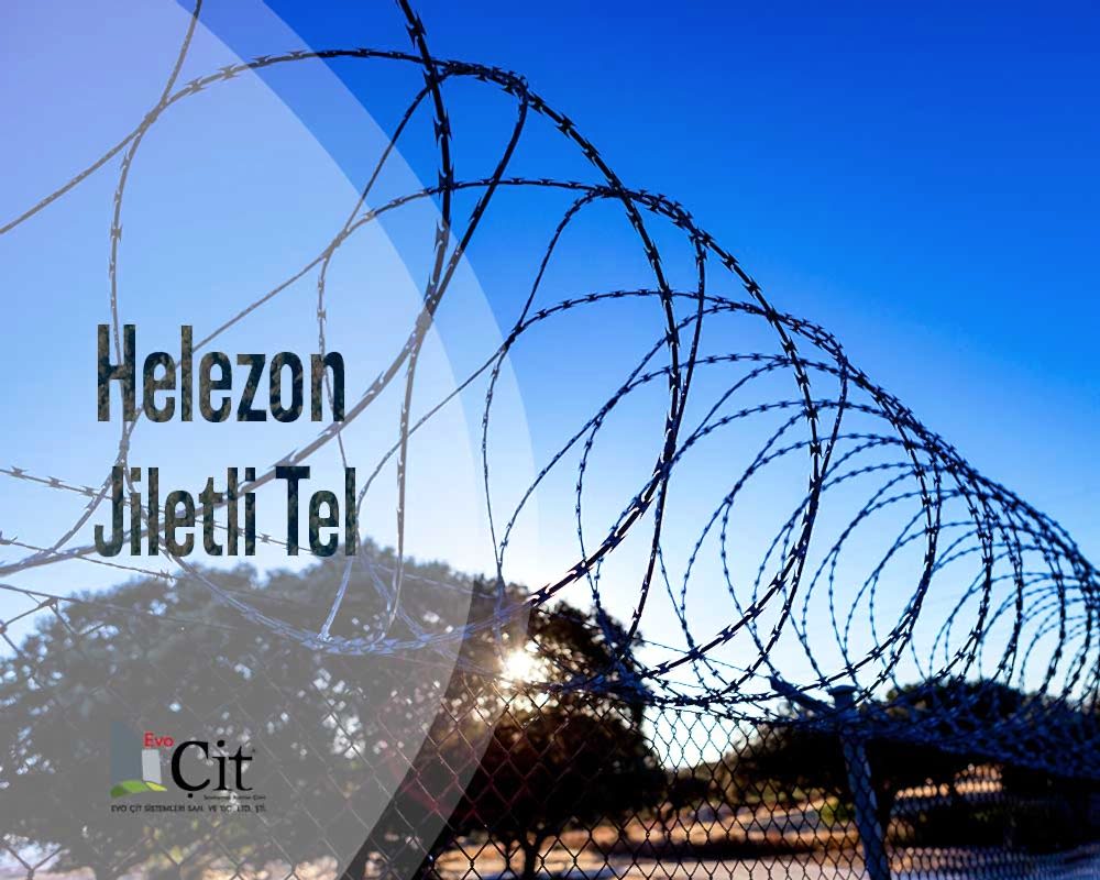 Evo Çit || Helezon Jiletli Tel