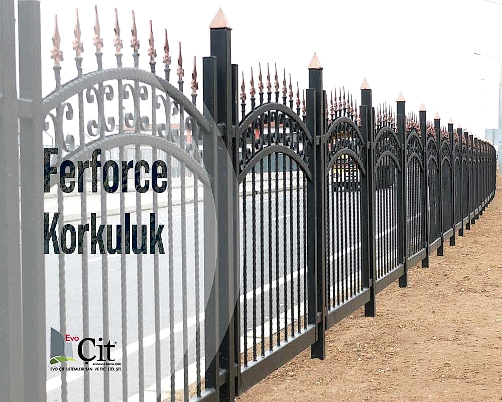 Evo Çit || Ferforce Korkuluk