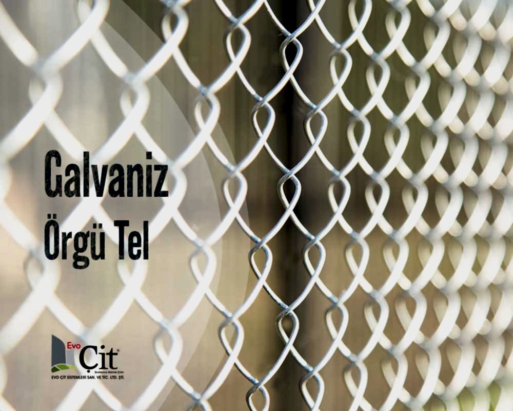 Evo Çit || Galvanız Örgü Tel